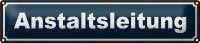 Blechschild Hinweis 46x10cm Anstaltsleitung Geschenk...