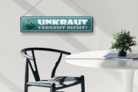 Blechschild Spruch 46x10cm Unkraut vergeht nicht Garten Dekoration