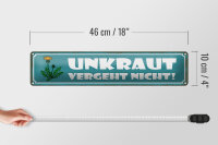 Blechschild Spruch 46x10cm Unkraut vergeht nicht Garten Dekoration