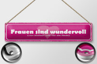 Blechschild Spruch 46x10cm Frauen sind wundervoll Herz Dekoration