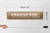 Blechschild Spruch 46x10cm Sägespäne Feenstaub des Mannes Dekoration