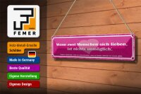 Blechschild Spruch 46x10cm wenn zwei Menschen sich lieben Dekoration