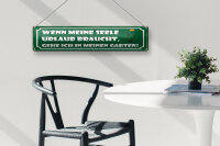 Blechschild Spruch 46x10cm Garten wenn meine Seele Urlaub Dekoration