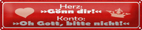 Blechschild Spruch 46x10cm Herz Gönn dir Konto Oh Gott Dekoration