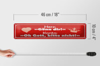 Blechschild Spruch 46x10cm Herz Gönn dir Konto Oh Gott Dekoration