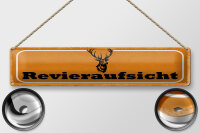 Blechschild Hinweis 46x10cm Revieraufsicht Jagd Dekoration