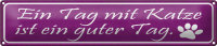 Blechschild Spruch 46x10cm Tag mit Katze ist ein guter...