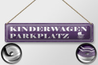 Blechschild Hinweis 46x10cm Kinderwagen Parkplatz Dekoration