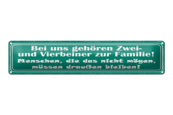 Blechschild Spruch 46x10cm Bei uns gehören Zwei- und Vierbeiner