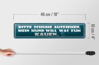 Blechschild Spruch 46x10cm Schuhe ausziehen Hund will Kauen