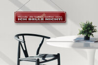 Blechschild Spruch 46x10cm Hunde, die bellen, beißen nicht.