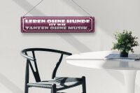 Blechschild Spruch 46x10cm Leben ohne Hunde tanzen ohne Musik