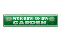 Blechschild Spruch 46x10cm Welcome to my Garden Garten...