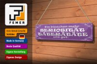 Blechschild Spruch 46x10cm Mehr Seriosität Täterätäte gut