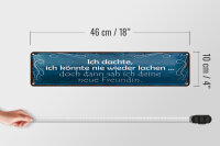 Blechschild Spruch 46x10cm Freundin ich kann wieder lachen