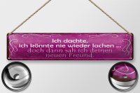 Blechschild Spruch 46x10cm Freund ich kann wieder lachen