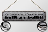 Blechschild Hinweis 46x10cm Achtung Alarmanlage bellt...