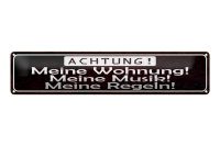 Blechschild Spruch 46x10cm Meine Wohnung meine Musik...
