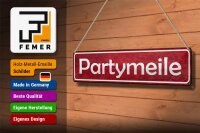 Blechschild Hinweis 46x10cm Partymeile Dekoration