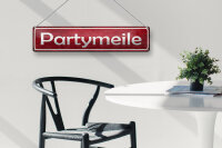 Blechschild Hinweis 46x10cm Partymeile Dekoration