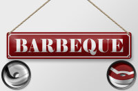 Blechschild Hinweis 46x10cm Barbeque Dekoration
