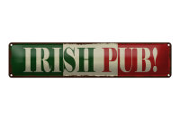 Blechschild Hinweis 46x10cm Irish Pub Kneipe Dekoration