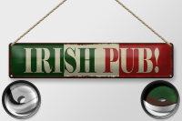 Blechschild Hinweis 46x10cm Irish Pub Kneipe Dekoration