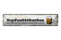 Blechschild Spruch 46x10cm Bier Hopfenblütentee...