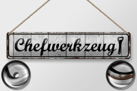 Blechschild Hinweis 46x10cm Chefwerkzeug Dekoration