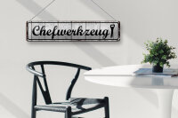 Blechschild Hinweis 46x10cm Chefwerkzeug Dekoration