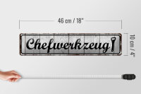 Blechschild Hinweis 46x10cm Chefwerkzeug Dekoration