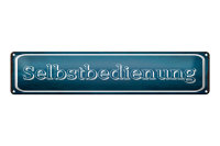 Blechschild Hinweis 46x10cm Selbstbedienung Dekoration