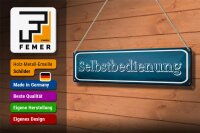 Blechschild Hinweis 46x10cm Selbstbedienung Dekoration