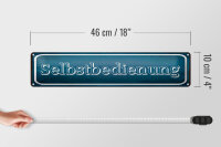 Blechschild Hinweis 46x10cm Selbstbedienung Dekoration