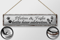 Blechschild Spruch 46x10cm Pfoten Füße bitte hier abtreten Dekoration