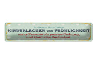 Blechschild Spruch 46x10cm Kinderlachen und...