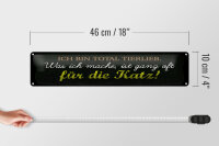 Blechschild Spruch 46x10cm Ich bin total tierlieb Dekoration