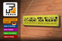 Blechschild 46x10cm und Drogen brauche ich nicht Dekoration