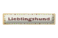 Blechschild Hinweis 46x10cm Lieblingshund Hund Dekoration