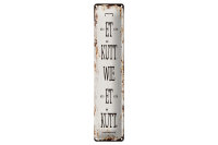 Blechschild Spruch 10x46cm Et Kütt wie et kütt...