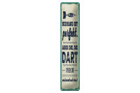 Blechschild Spruch 10x46cm Niemand ist perfekt. Aber die,...