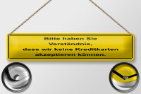 Blechschild Hinweis 46x10cm Bitte haben Sie...