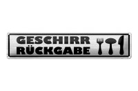 Blechschild Hinweis 46x10cm Geschirr Rückgabe...