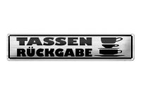 Blechschild Hinweis 46x10cm Tassen Rückgabe Dekoration
