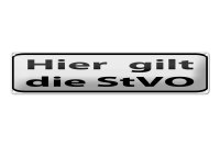 Blechschild Hinweis 46x10cm hier gilt StVO Verkehrsschild...