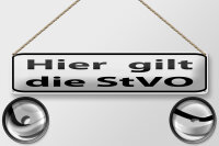 Blechschild Hinweis 46x10cm hier gilt StVO Verkehrsschild...