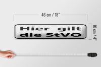 Blechschild Hinweis 46x10cm hier gilt StVO Verkehrsschild Dekoration