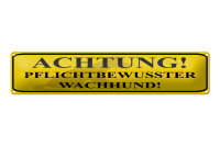 Blechschild Hinweis 46x10cm Achtung Wachhund...