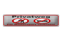 Blechschild Hinweis 46x10cm Privatweg Wintersport...