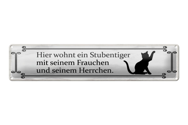 Blechschild Spruch 46x10cm Katze hier wohnt ein Stubentiger Dekoration